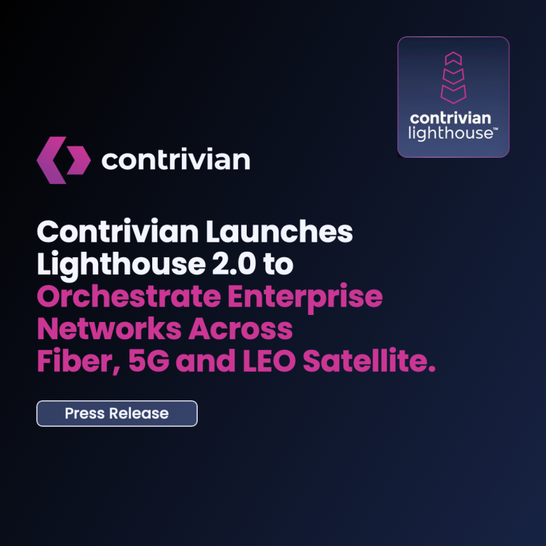 Contrivian Launches Lighthouse 2.0 to Orchestrate Enterprise Networks Across Fiber, 5G and Satellite